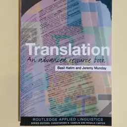 کتاب Translation An Advanced اثر Basil Hatim Jeremy Munday