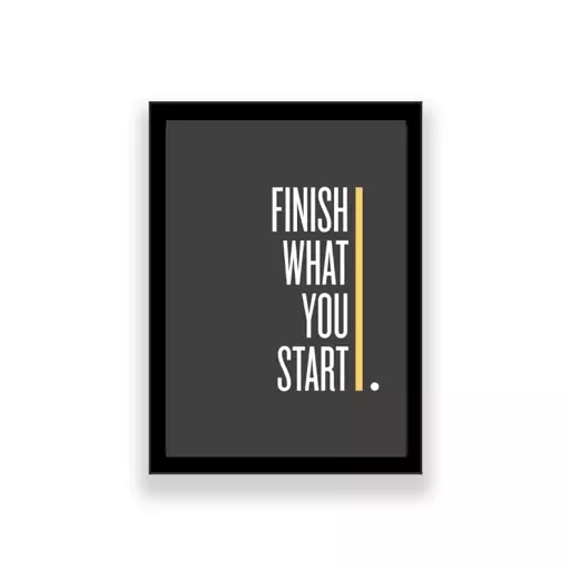 تابلو طرح انگیزشی مدل Finish what ypu start