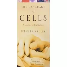 کتاب THE LANGUAGE OF CELLS A DOCTOR AND HIS PATIENTS