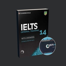 کتاب کمبریج آیلتس چهارده Cambridge IELTS 14 General انتشارات Cambridge