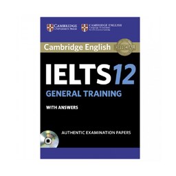 کتاب آیلتس کمبریج  Cambridge IELTS 12 General Training