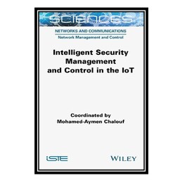 کتاب Intelligent Security Management and Control in the IoT