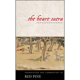 کتاب زبان اصلی The Heart Sutra اثر Red Pine انتشارات Shoemaker  Hoard
