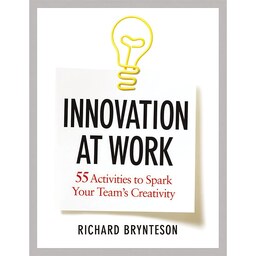 کتاب زبان اصلی Innovation at Work اثر Richard Brynteson انتشارات AMACOM