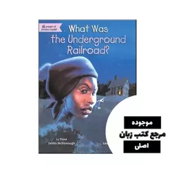 What Was the Underground Railroad