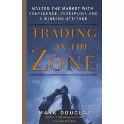 کتاب Trading in the Zone اثر Mark Douglas انتشارات Prentice Hall Press