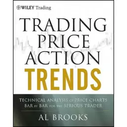 کتاب Trading Price Action Trends اثر Al Brooks انتشارات Wiley