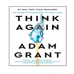 کتاب Think Again: The Power of Knowing What You Don,t Know اثر Adam Grant انتشارات نبض دانش