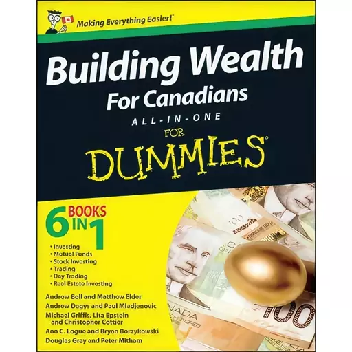 کتاب Building Wealth All-in-One For Canadians For Dummies اثر جمعی از نویسندگان انتشارات For Dummies