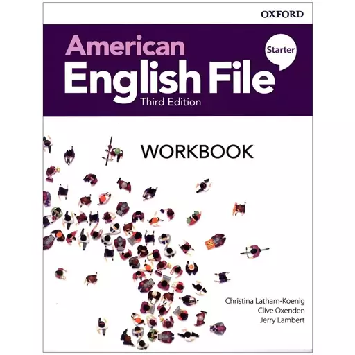 کتاب American English File Starter 3rd Edition + CD جمعی از نویسندگان انتشارات Oxford