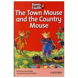 کتاب The Town Mouse and the Country Mouse اثر Sue Arengo انتشارات oxford