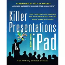 کتاب Killer Presentations with Your Ipad اثر Ray Anthony and Bob LeVitus انتشارات McGraw Hill