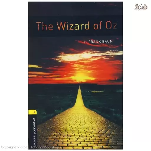 The Wizard of Oz (کتاب داستان جادوگر شهر اُز)، Oxford Bookworms Stage 1 (آکسفورد بوک ورم سطح 1)