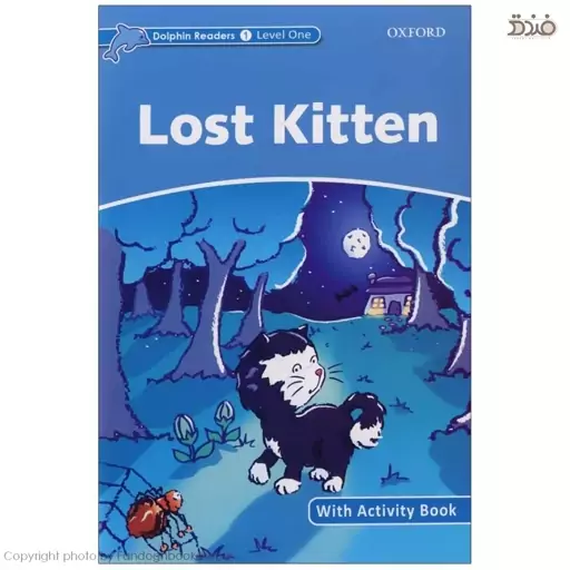 Lost Kitten (کتاب داستان پیشی گمشده)، Dolphin Readers Level 1 (دالفین ریدرز سطح 1)، انتشارات آکسفورد