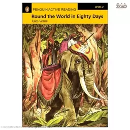 Round The World in Eighty Days (کتاب دور دنیا در هشتاد روز)، Penguin Active Readers 2 (پنگوئن اکتیو ریدرز سطح 2)