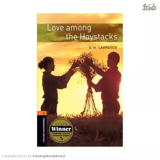 Love among The Haystacks (کتاب داستان عشق در میان انبار های کاه)، Oxford Bookworms Stage 2 (آکسفورد بوک ورم سطح 2)