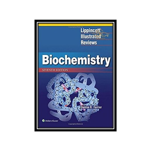 کتاب Lippincott Illustrated Reviews- Biochemistry