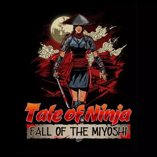 بازی کامپیوتری Tale of Ninja Fall of the Miyoshi