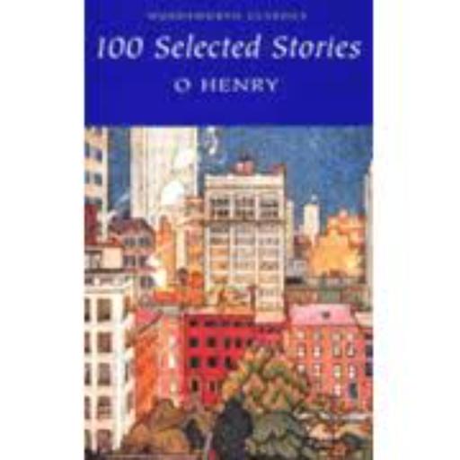 کتاب 100Selected Stories اثر O. HENRY انتشارات Wordsworth