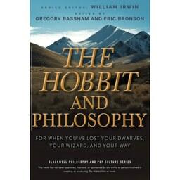 کتاب زبان اصلی The Hobbit and Philosophy اثر Eric Bronson and Gregory Bassham