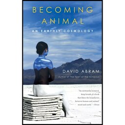 کتاب زبان اصلی Becoming Animal اثر David Abram انتشارات Vintage