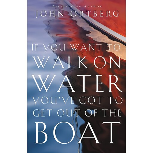 کتاب زبان اصلی If You Want to Walk on Water Youve Got to Get Out of the Boat