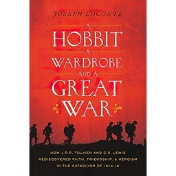 کتاب زبان اصلی A Hobbit a Wardrobe and a Great War اثر Joseph Loconte