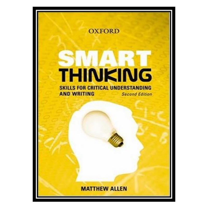 کتاب Smart Thinking: Skills for Critical Understanding and Writing اثر Matthew Allen  