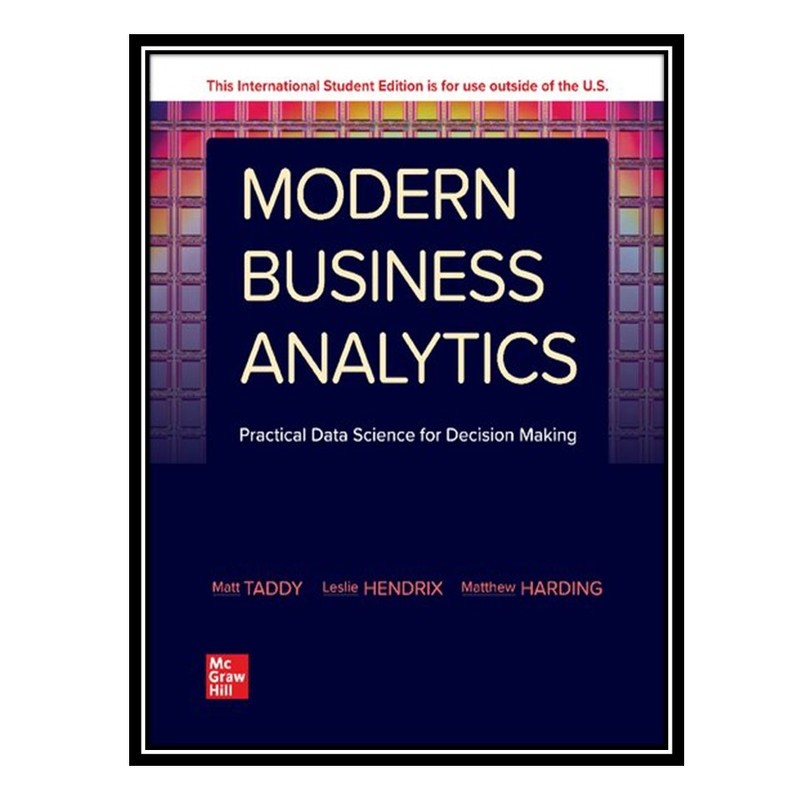 کتاب Modern Business Analytics: Practical Data Science for Decision-making اثر Matt Taddy  