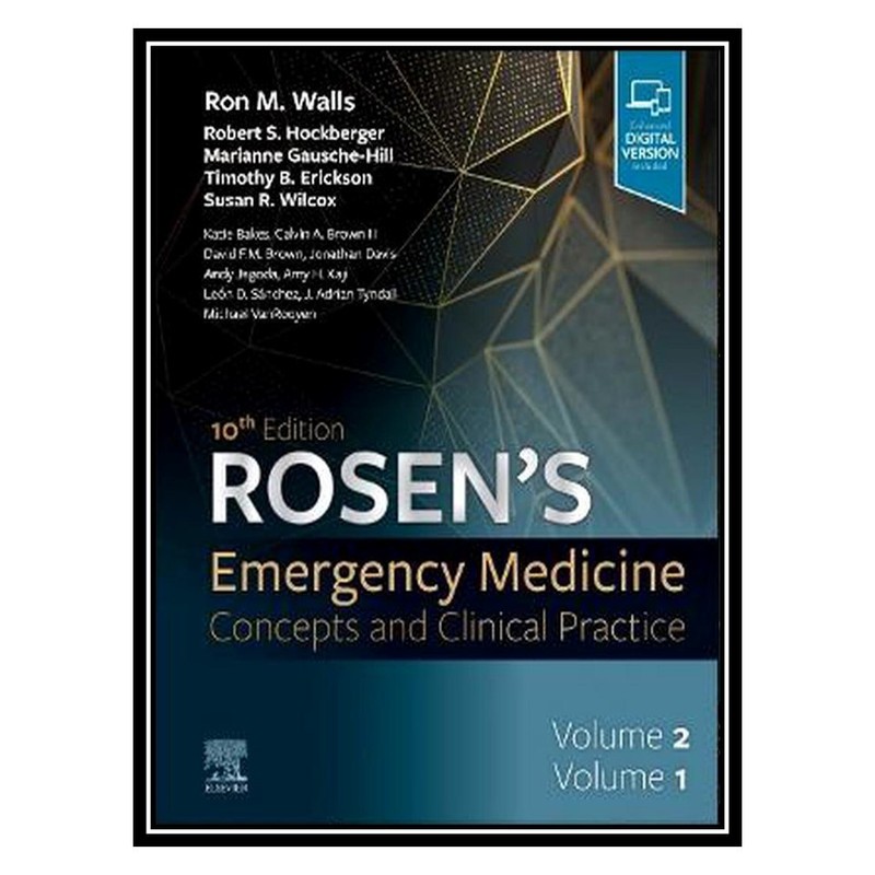 کتاب Rosens Emergency Medicine Concepts and Clinical Practice 2 Volume Set اثر جمعی از نویسندگان  