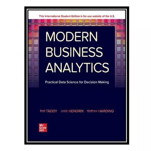 کتاب Modern Business Analytics: Practical Data Science for Decision-making اثر Matt Taddy  