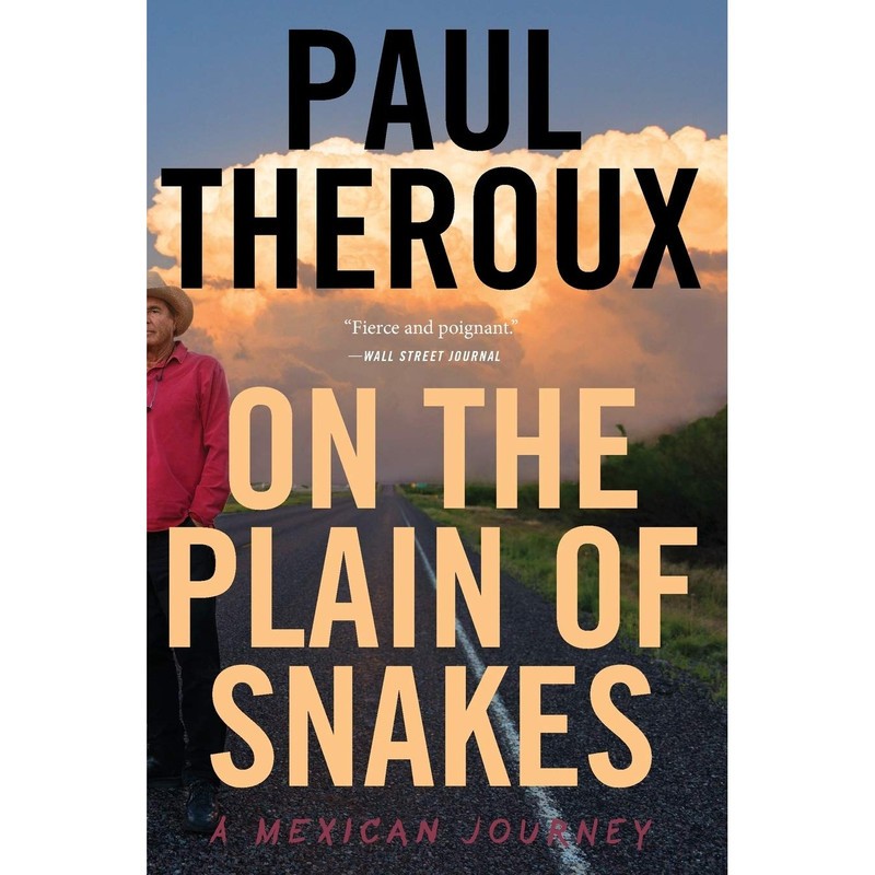 کتاب On the Plain of Snakes اثر Paul Theroux انتشارات Houghton Mifflin Harcourt Trade and Reference