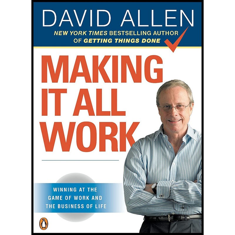 کتاب Making It All Work اثر David Allen انتشارات پنگوئین