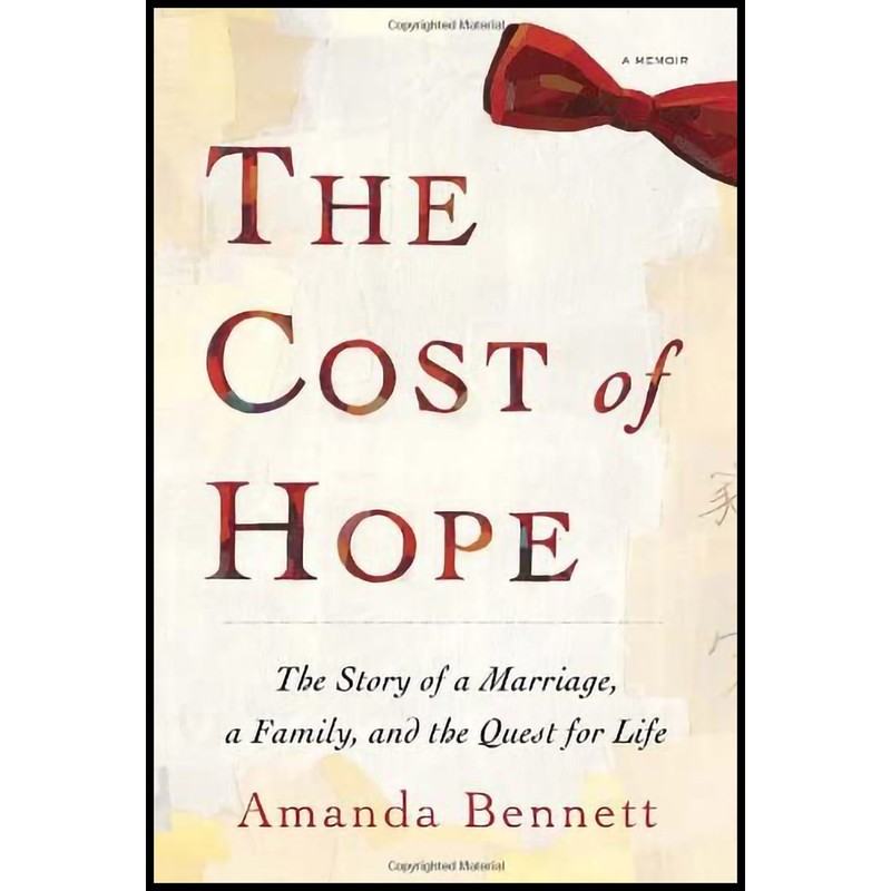 کتاب The Cost of Hope اثر Amanda Bennett and Amanda Bennett انتشارات Random House