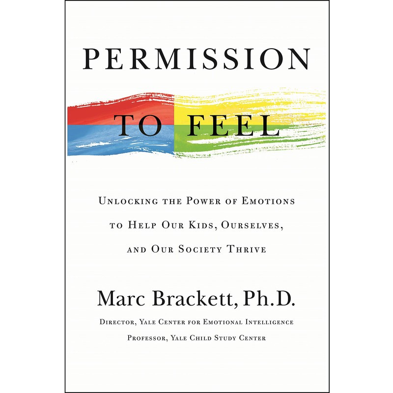 کتاب Permission to Feel اثر Marc Brackett Ph.D انتشارات Macmillan Publishers