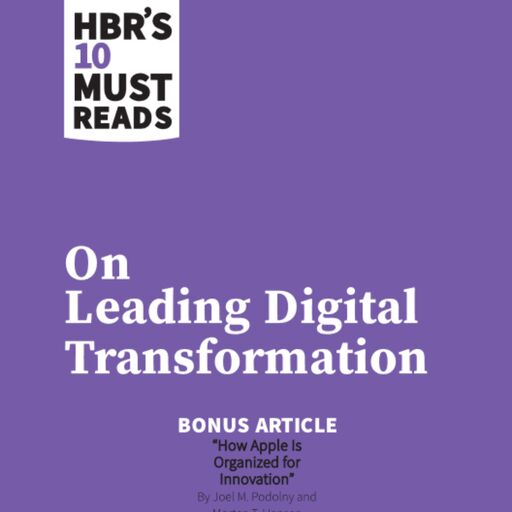 کتاب راهبری تحول دیجیتال - ده مقالۀ الزاماً خواندنی مجلۀ کسب و کاری هاروارد