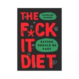 کتاب   رژیم گرفتن هیچ فایده ای ندارد  The F ck It Diet