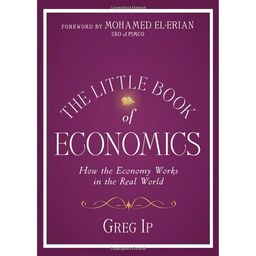 کتاب زبان اصلی The Little Book of Economics اثر Greg Ip انتشارات Wiley