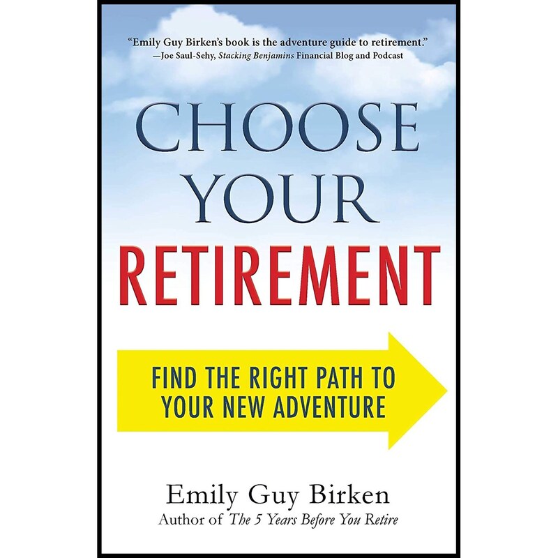 کتاب زبان اصلی Choose Your Retirement اثر Emily Guy Birken انتشارات Adams Media