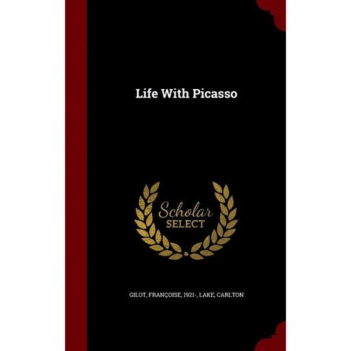 کتاب زبان اصلی Life With Picasso اثر Franccediloise Gilot and Carlton Lake