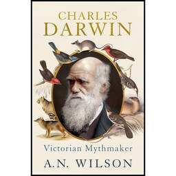 کتاب زبان اصلی Charles Darwin اثر A N Wilson انتشارات John Murray