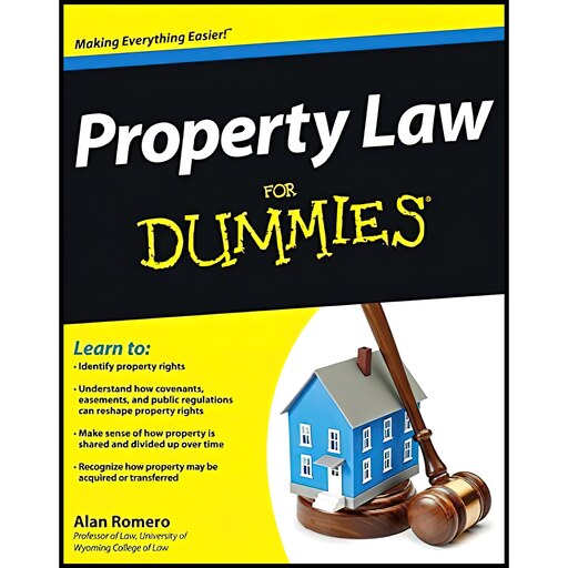 کتاب زبان اصلی Property Law For Dummies اثر Alan Romero انتشارات For Dummies