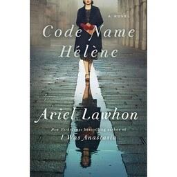 کتاب زبان اصلی Code Name Helene اثر Ariel Lawhon انتشارات Doubleday