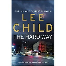 کتاب زبان اصلی The Hard Way اثر Lee Child انتشارات Bantam Press