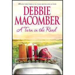 کتاب زبان اصلی A Turn in the Road A Blossom Street Novel اثر Debbie Macomber