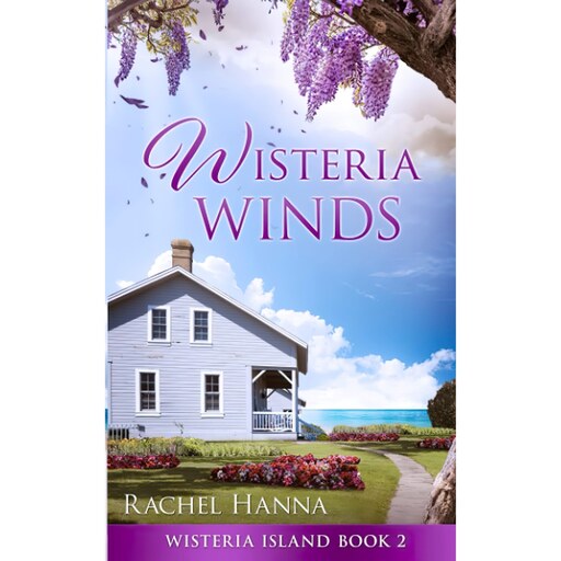 کتاب زبان اصلی Wisteria Winds Wisteria Island اثر Rachel Hanna انتشارات تازه ها