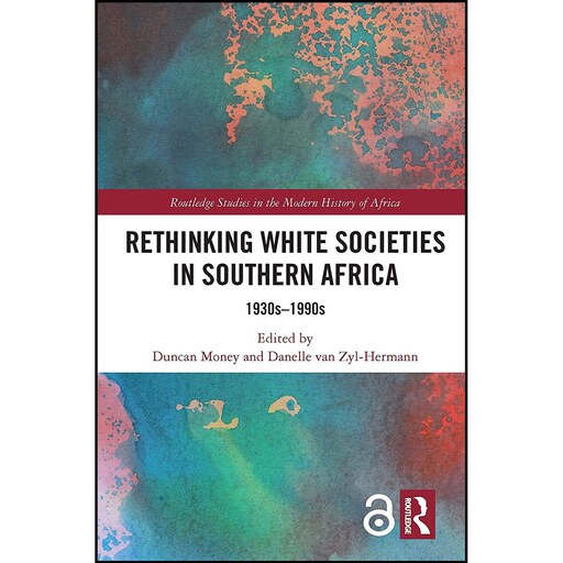 کتاب زبان اصلی Rethinking White Societies in Southern Africa انتشارات Routledge