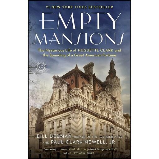 کتاب زبان اصلی Empty Mansions اثر Bill Dedman and Paul Clark Newell Jr