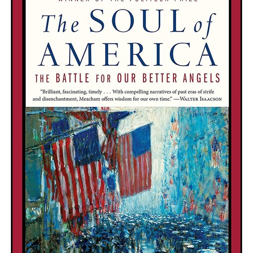 کتاب زبان اصلی The Soul of America اثر Jon Meacham انتشارات Random House Trade