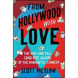 کتاب زبان اصلی From Hollywood with Love اثر Scott Meslow